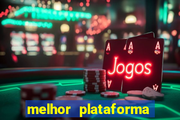 melhor plataforma para jogar